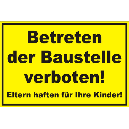 Verbotsschild Betreten der Baustelle verboten