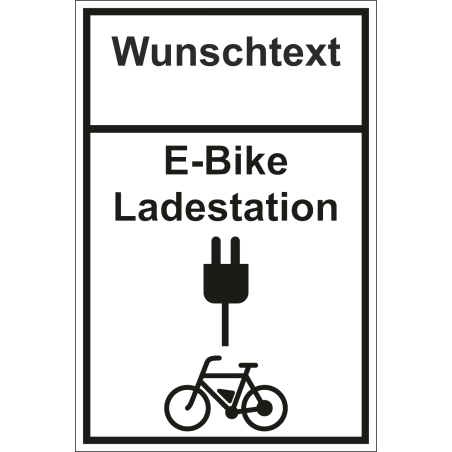 Schild Ebike Ladestation mit Wunschtext