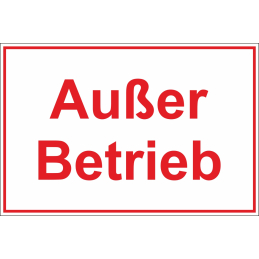 Außer Betrieb Schild rot