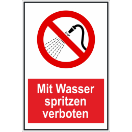 Verbotsschild "Spritzwasser"